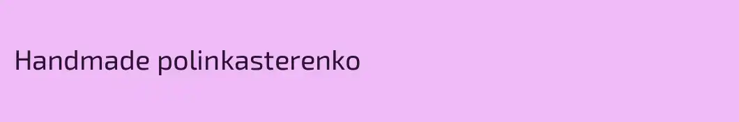 Handmade polinkasterenko